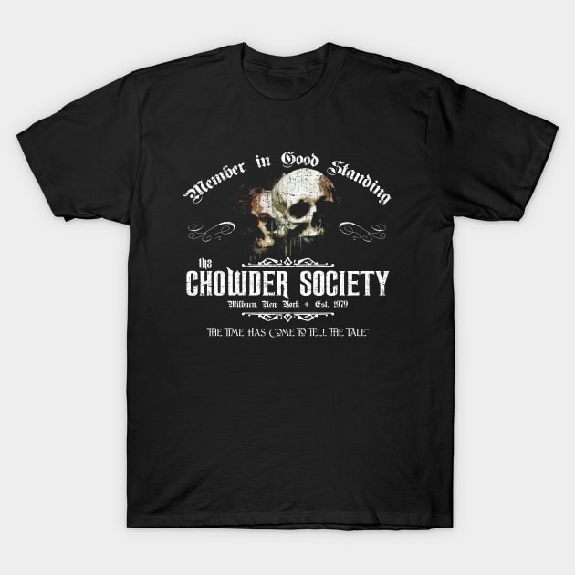 Chowder Society from Ghost Story T-Shirt by MonkeyKing